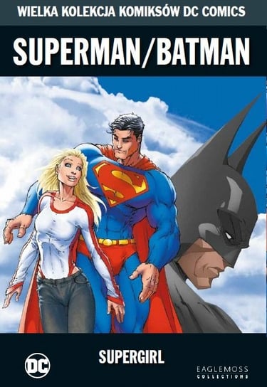 Wielka Kolekcja Komiksów DC Comics. Superman/Batman Supergirl Tom 50 Eaglemoss Ltd.