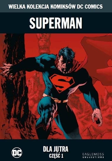 Wielka Kolekcja Komiksów DC Comics. Superman Dla Jutra Część 1 Tom 54 Eaglemoss Ltd.