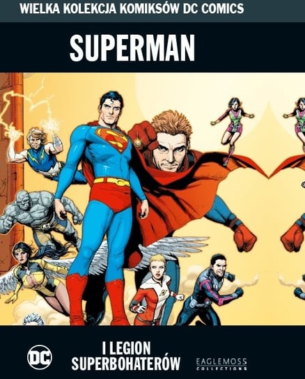 Wielka Kolekcja Komiksów DC Comics. Superman i Legion Superbohaterów Tom 74 Eaglemoss Ltd.