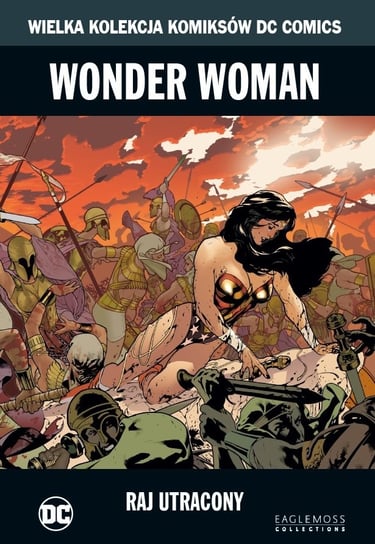 Wielka Kolekcja Komiksów DC Comics. Wonder Woman Raj Utracony Tom 27 Eaglemoss Ltd.