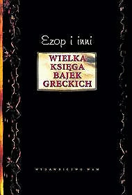 Wielka księga bajek greckich Ezop