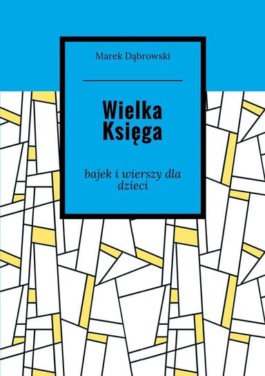 Wielka księga bajek i wierszy dla dzieci - ebook epub Dąbrowski Marek