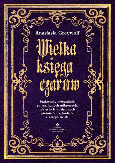 Wielka księga czarów Anastasia Greywolf