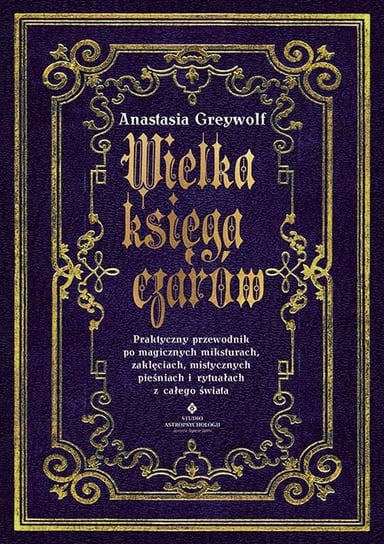 Wielka księga czarów Anastasia Greywolf