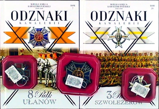 Wielka Księga Kawalerii Polskiej 1918-1939 Odznaki Kawalerii Pakiet Nr 15 Edipresse Polska S.A.