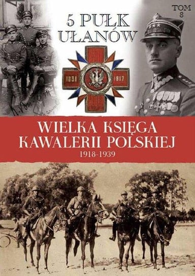 Wielka Księga Kawalerii Polskiej Edipresse Polska S.A.