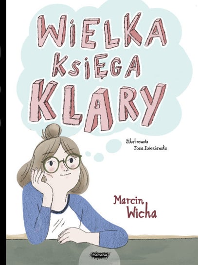 Wielka księga Klary Wicha Marcin