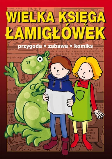 Wielka księga łamigłówek Przygoda, zabawa, komiks Guzowska Beata, Jagielski Mateusz