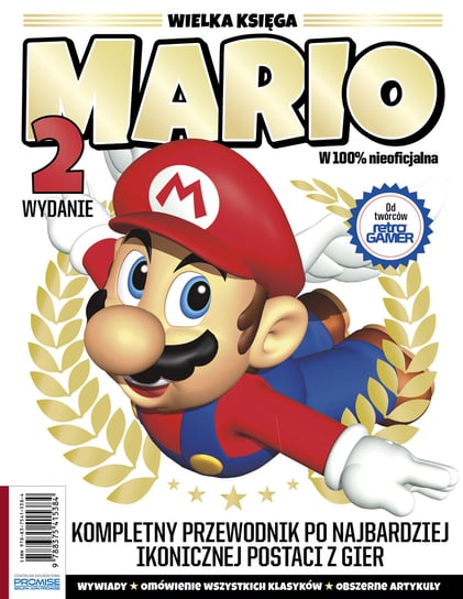 Wielka księga Mario. Kompletny przewodnik po najbardziej ikonicznej postaci z gier Opracowanie zbiorowe