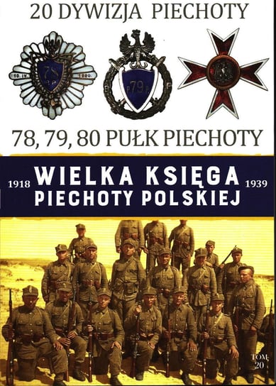 Wielka Księga Piechoty Polskiej Tom 20 Edipresse Polska S.A.