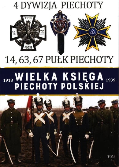 Wielka Księga Piechoty Polskiej Tom 4 Edipresse Polska S.A.