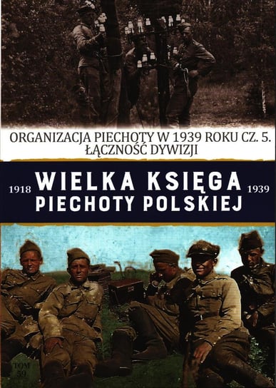 Wielka Księga Piechoty Polskiej Tom 59 Edipresse Polska S.A.