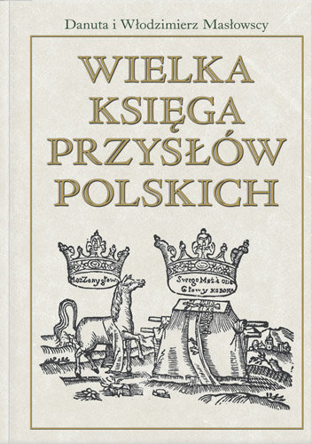 Wielka księga przysłów polskich Masłowski Włodzimierz, Masłowska Danuta