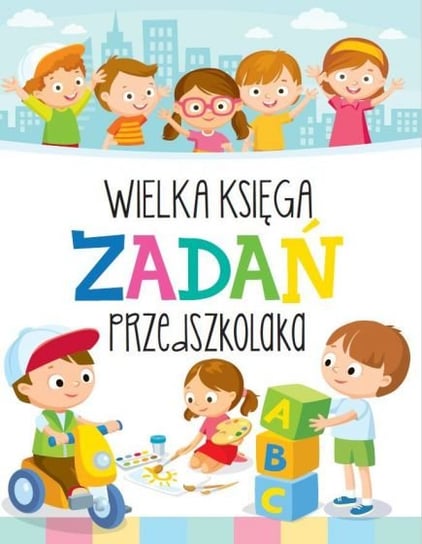 Wielka księga zadań przedszkolaka Wiśniewski Krzysztof