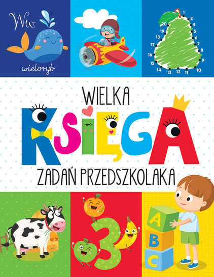 Wielka księga zadań przedszkolaka Wiśniewski Krzysztof