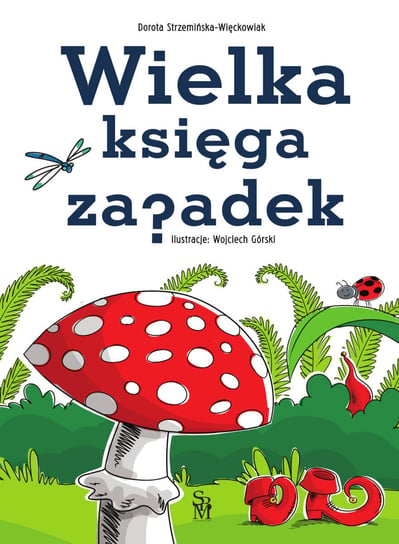 Wielka księga zagadek Strzemińska-Więckowiak Dorota, Górski Wojciech
