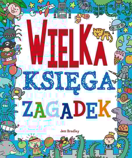 Wielka księga zagadek Opracowanie zbiorowe