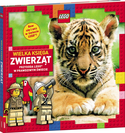 Wielka księga zwierząt. Przygoda LEGO® w prawdziwym świecie Opracowanie zbiorowe