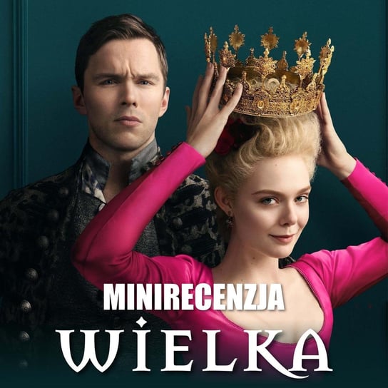 Wielka (minirecenzja) - Transkontynentalny Magazyn Filmowy - podcast Burkowski Darek, Marcinkowski Patryk