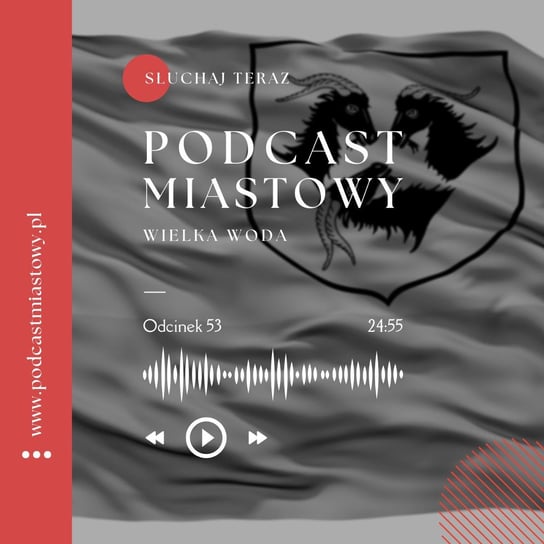 Wielka woda - Podcast miastowy - podcast Dobiegała Artur, Kamiński Paweł