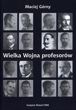 Wielka wojna profesorów Górny Maciej