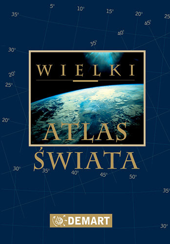 Wielki atlas świata Opracowanie zbiorowe