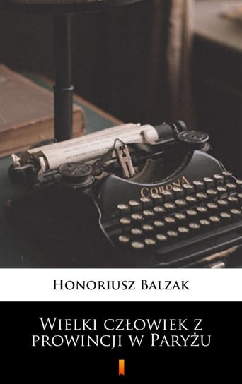 Wielki człowiek z prowincji w Paryżu - ebook epub Balzak Honoriusz