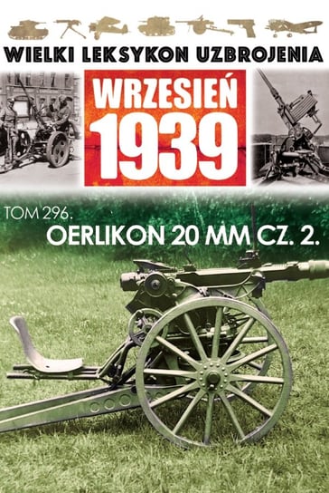 Wielki Leksykon Uzbrojenia Wrzesień 1939 My Hobby 4U Sp. z o.o.