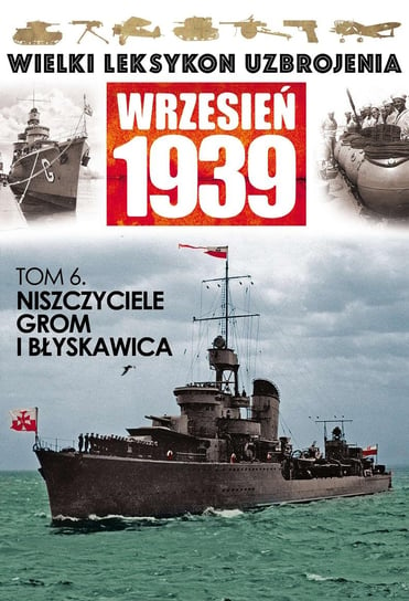 Wielki Leksykon Uzbrojenia Wrzesień 1939 Edipresse Polska S.A.