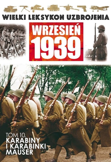 Wielki Leksykon Uzbrojenia Wrzesień 1939 Edipresse Polska S.A.