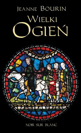 Wielki ogień - ebook epub Bourin Jeanne
