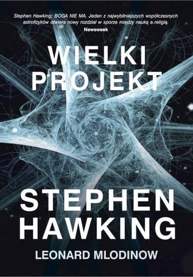Wielki projekt Hawking Stephen, Mlodinow Leonard