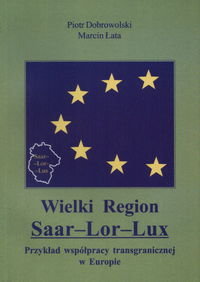 Wielki Region Saar-Lor-Lux Dobrowolski Piotr