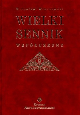 Wielki Sennik Współczesny Winczewski Mirosław