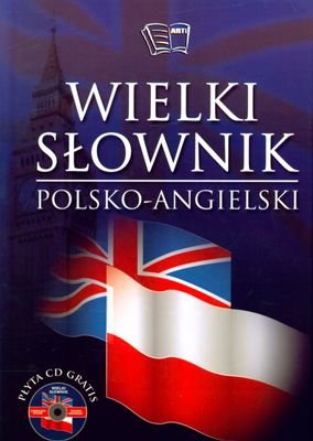 Wielki słownik polsko-angielski Opracowanie zbiorowe