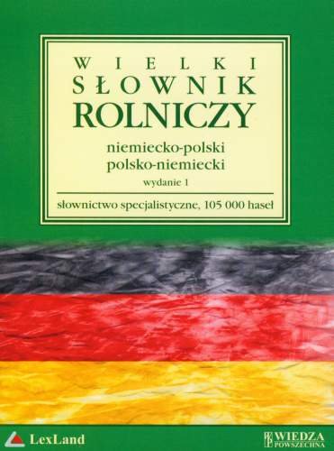 Wielki Słownik Rolniczy Niemiecko-Polski Polsko-Niemiecki Zimny Lesław