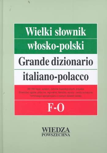 Wielki słownik włosko-polski. Tom 2 f-o Opracowanie zbiorowe