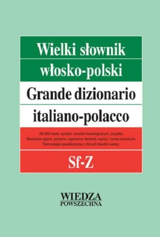 Wielki słownik włosko-polski. Tom 4 sf-z Opracowanie zbiorowe