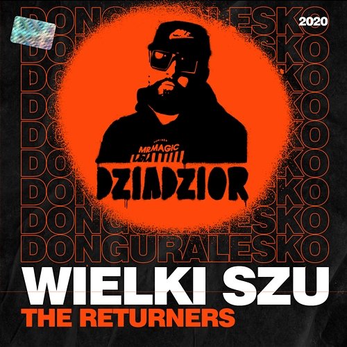Wielki Szu Donguralesko, The Returners, DZIADZIOR