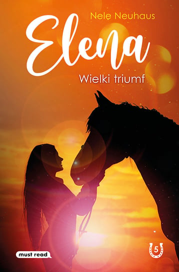 Wielki triumf. Elena. Tom 5 Neuhaus Nele