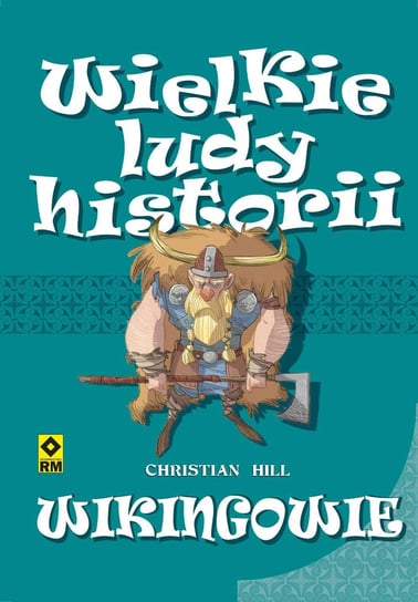 Wielkie ludy historii. Wikingowie Hill Christian