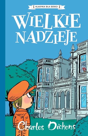 Wielkie nadzieje. Klasyka dla dzieci. Tom 2 Dickens Charles