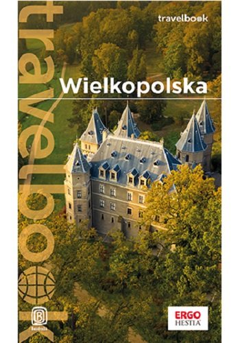 Wielkopolska. Travelbook Rodacka Katarzyna