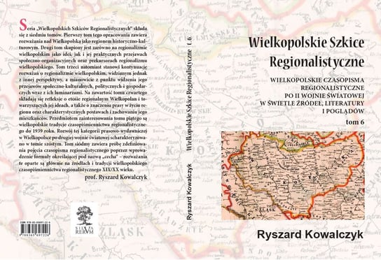 Wielkopolskie szkice regionalistyczne. Tom 6 Kowalczyk Ryszard