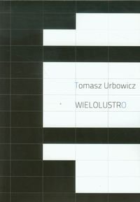 Wielolustro Urbowicz Tomasz