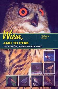 Wiem, jakie to zwierzę. 100 zwierząt, które należy znać Schmid Ulrich