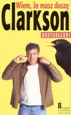 Wiem, że masz duszę Clarkson Jeremy