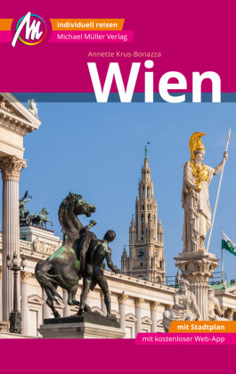 Wien MM-City Reiseführer Michael Müller Verlag, m. 1 Karte Michael Müller Verlag
