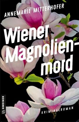 Wiener Magnolienmord Gmeiner-Verlag