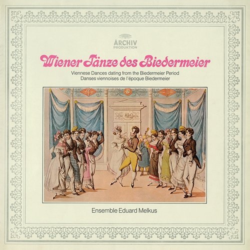 Wiener Tänze des Biedermeier Ensemble Eduard Melkus, Eduard Melkus